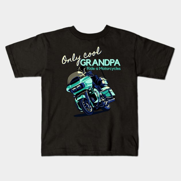 Only cool grandpa ride a motorclycle Kids T-Shirt by Lekrock Shop